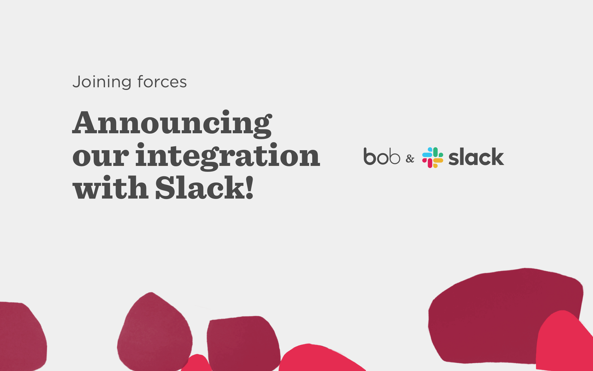 integration announcement, bob and slack logos