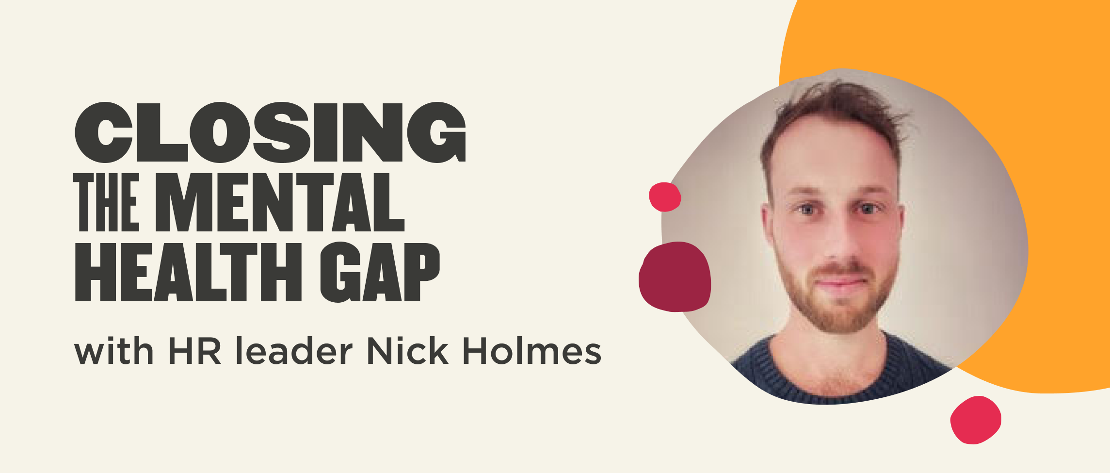 closing mental health gap, HR leader Nick Holmes portrait with colorful graphic elements