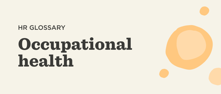 HR glossary, Occupational health definition with abstract shapes in a neutral background.