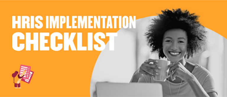 HRIS implementation checklist with a smiling woman holding a cup, surrounded by a vibrant orange background., HRIS, checklist