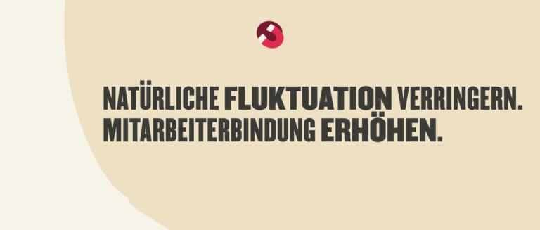 Mitarbeiterbindung erhöhen und Fluktuation reduzieren – motivierender Text auf hellem Hintergrund., Fluktuation, Mitarbeiterbindung