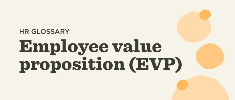 HR glossary defining Employee Value Proposition (EVP) with simple design elements and orange circles., HR glossary, Employee Value Proposition