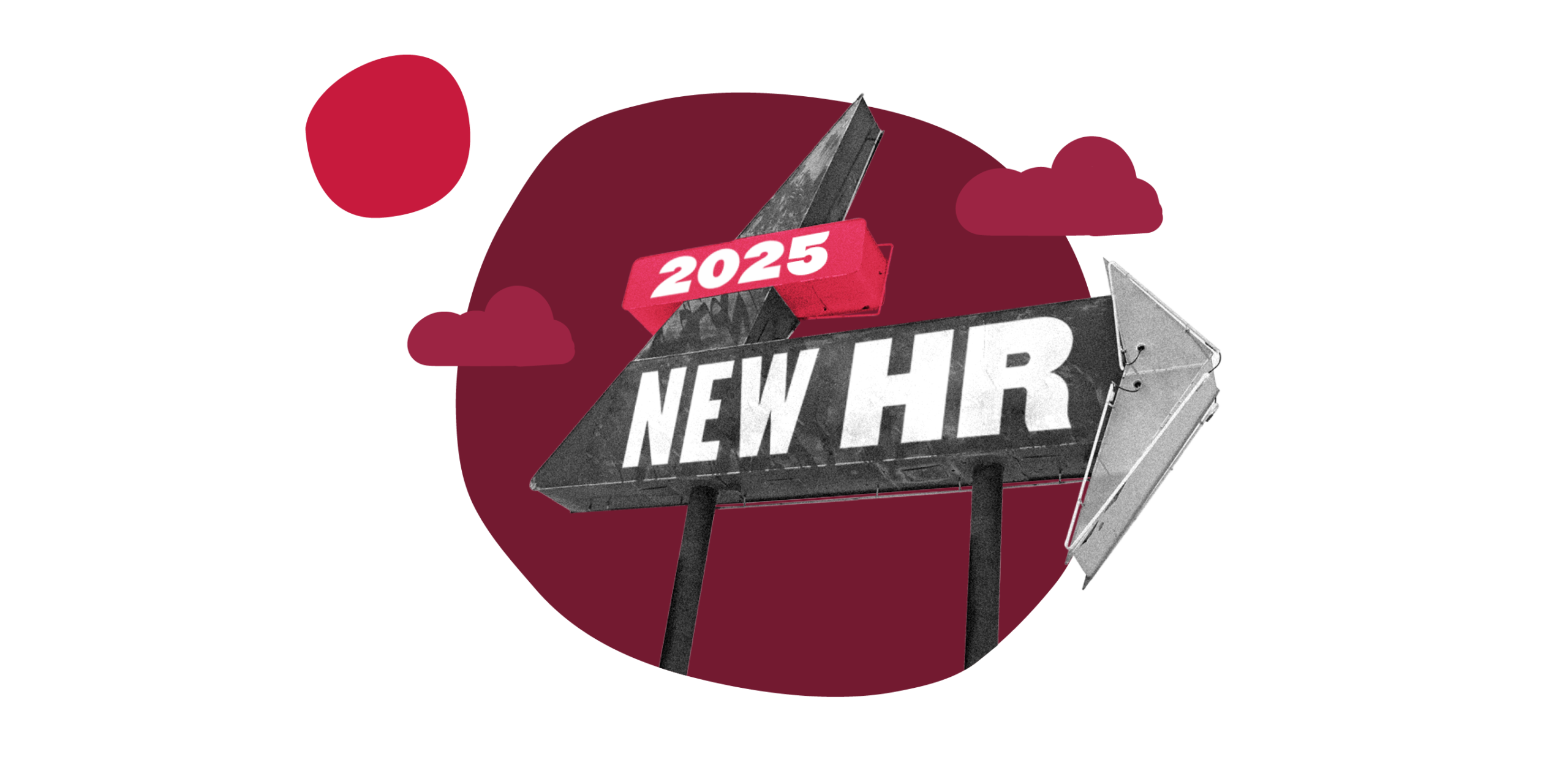 new hr 2025 sign, creative direction for human resources in 2025