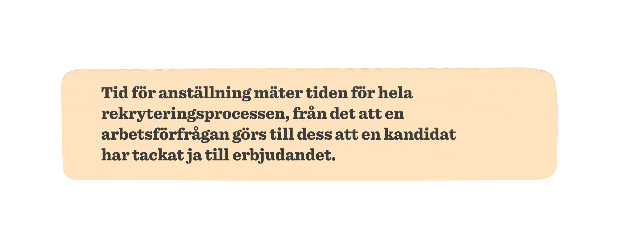 rekryteringsprocessen, tidsmätning
