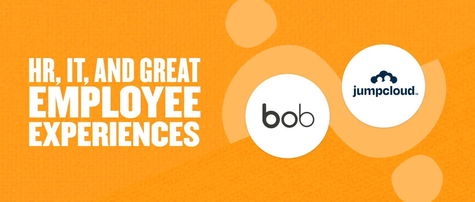 HR and IT branding with logos of Bob and JumpCloud on an orange background promoting great employee experiences. , HR, employee_experiences