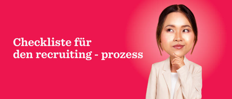 Checkliste, Recruiting Prozess
