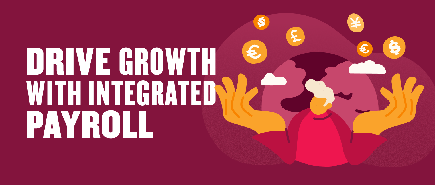 drive growth with integrated payroll, hands holding currency symbols above a globe in a vibrant design