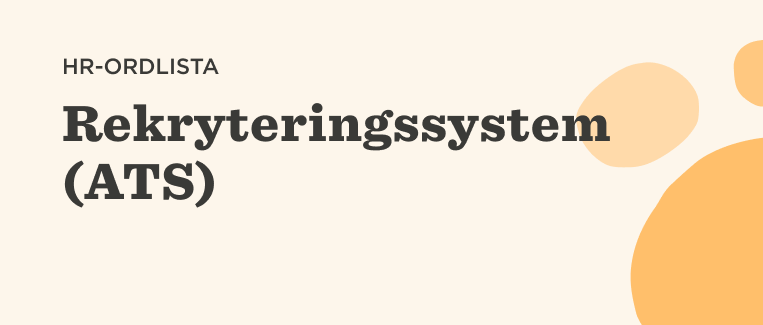 HR terminology graphic featuring "Rekryteringssystem (ATS)" with pastel background shapes for visual appeal. alt-text-2, HR-ordlista-ATS