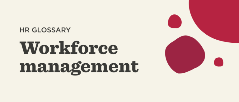 HR glossary graphic featuring "Workforce management" in bold text against a light background with abstract red shapes. HR glossary, Workforce management
