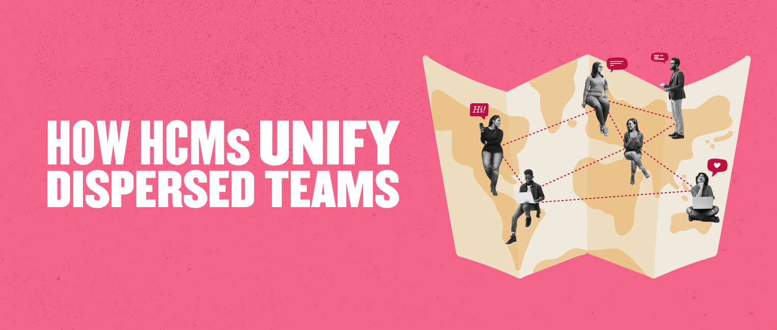HCMs unify dispersed teams on a colorful map, showcasing diverse individuals connecting digitally through speech bubbles. HCMs, dispersed teams