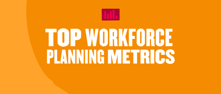 top workforce planning metrics, graphic design on orange background with bold white text and an icon representing data analysis