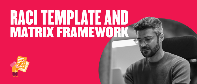 RACI template graphic featuring a focused man with glasses against a vibrant red background and illustration of checklist, RACI framework and engagement concept displaying colored graphics and text.