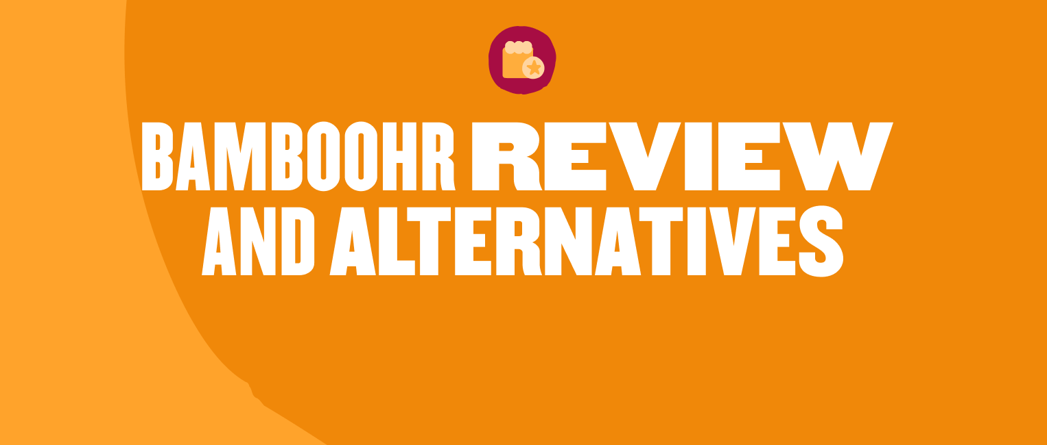 bambooHR review and alternatives on vibrant orange background with large white text, bold title emphasizing HR tools comparison