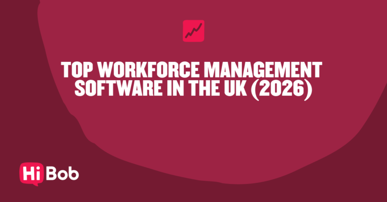 Top workforce management software in the UK for 2026 by HiBob on a vibrant maroon background., 2026, workforce management software
