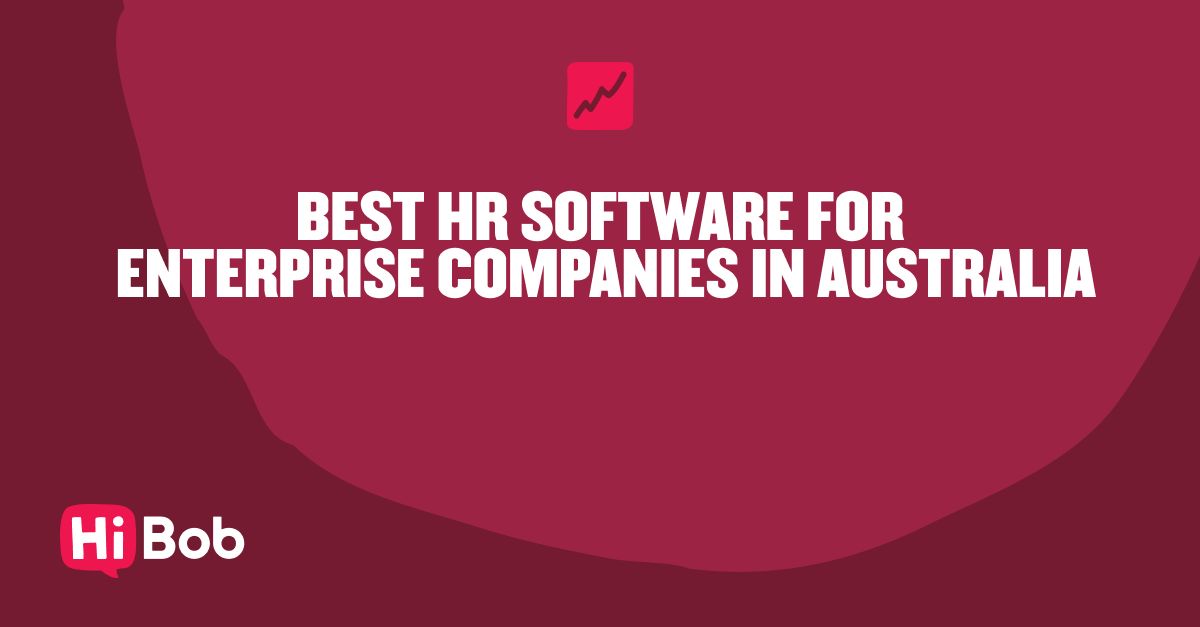 best HR software for enterprise companies in Australia, Hi Bob logo on a maroon background with growth icon above text