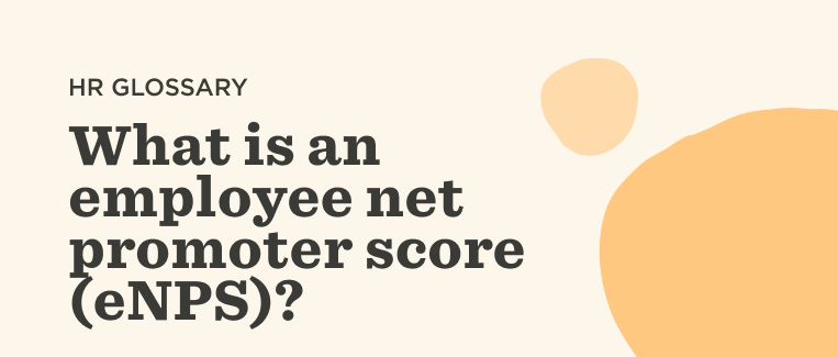 HR glossary topic on employee net promoter score (eNPS) with colorful design elements and clear typography., employee net promoter score, HR glossary eNPS