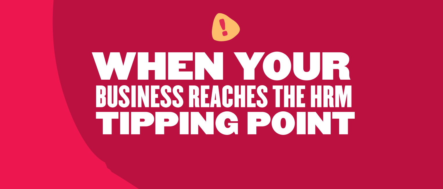 when-business-reaches-hrm-tipping-point, business-strategy-hrm-tips