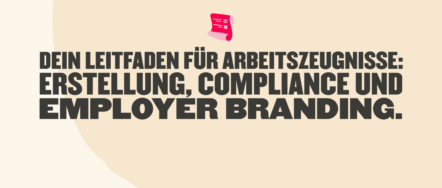 dein_leitfaden_arbeitszeugnisse, erstellung_compliance_employer_branding