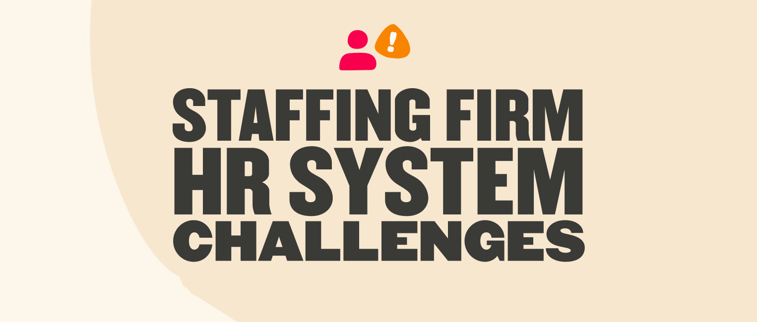 Banner reading "Staffing firm HR system challenges" with a person icon and warning symbol on a cream background.