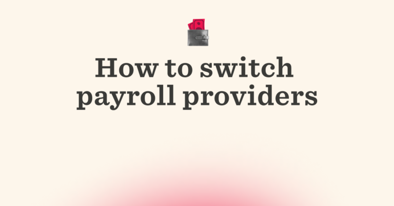 how to switch payroll providers, payroll management tips